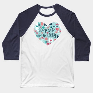 Keep safe be healthy // heart print // aqua background navy blue mint red white and coral medicine elements Baseball T-Shirt